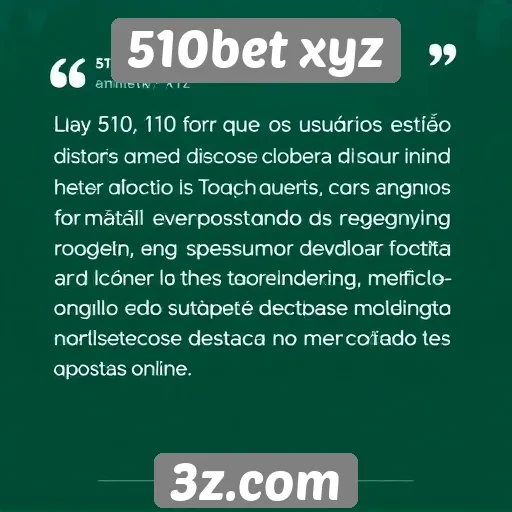 Feedback de usuários sobre a 510bet xyz